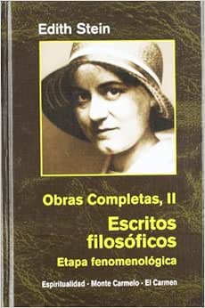 Edith Stein. Obras completas: Ediht Stein. Obras Completas II: Escritos ...