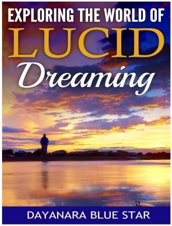 Exploring the World of Lucid Dreaming