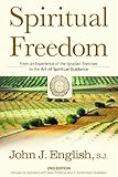 Spiritual Freedom: From an Experience of the