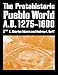 The Protohistoric Pueblo World, A.D. 1275-1600 by 