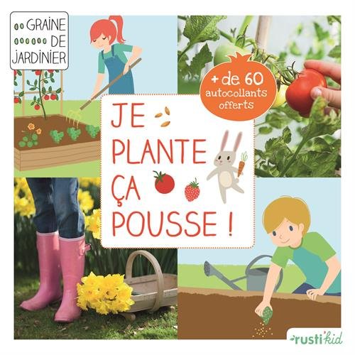 Je plante, ça pousse !