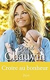 Croire au bonheur (Hors collection) (French Edition) by 