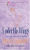 Under His Wings (Renewing the Heart) by 