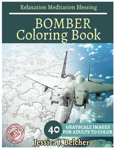 Download BOMBER Coloring book for Adults Relaxation  Meditation Blessing: Sketches Coloring Book 40 Grayscale Images
