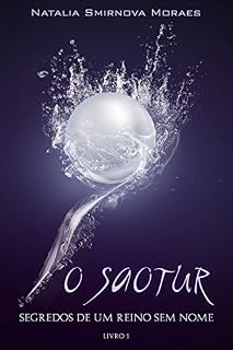 Livro O Saotur (Segredos de um reino sem nome. Livro 1)