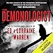 The Demonologist: The Extraordinary Career of Ed and Lorraine Warren - The True Accounts of the Para by 