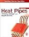 Heat Pipes: Theory, Design and Applications