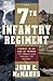 The 7th Infantry Regiment: Combat in an Age of Terror: The Korean War Through the Present by John C. McManus