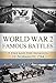 World War 2 Famous Battles: D-Day and the Invasion of Normandy 1944