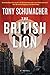 The British Lion: A Novel by 
