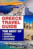 Greece Travel Guide: The Best Of