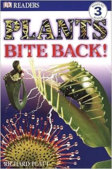 DK Readers: Plants Bite Back! (Level 3: Reading Alone) (DK Readers Level 3), by Richard Platt