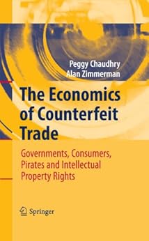 The Economics Of Counterfeit Trade Governments Consumers