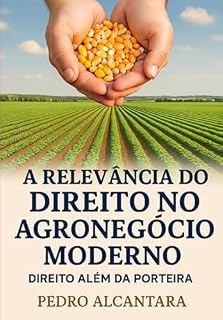 Livro A Relevância Do Direito No Agronegócio Moderno