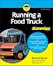 Running a Food Truck For Dummies (For Dummies (Lifestyle)) by Richard Myrick