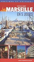Marseille en 5 jours