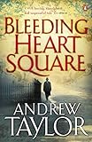 Front cover for the book Bleeding Heart Square by Andrew Taylor