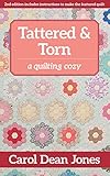 Tattered & Torn: A Quilting Cozy by