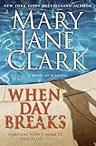 When Day Breaks (Key News Thrillers)