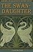 The  Swan-Daughter (The Daughters of Hastings Book 2)