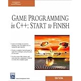 Game Programming in C++: Start to Finish (Game Development Series)