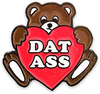 Laser Kitten Dat Ass Teddy Bear Heart Enamel Pin