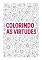 Livro Colorindo as virtudes