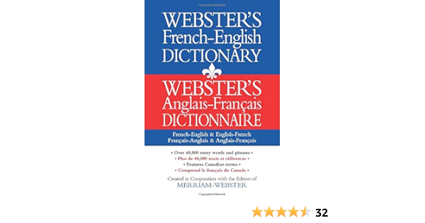 Webster S French English Dictionary French And English Edition Merriam Webster Merriam Webster 9781892859792 Amazon Com Books