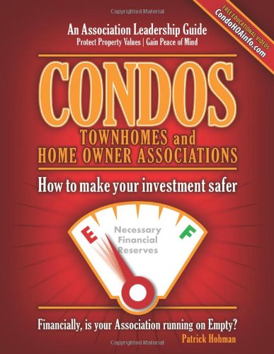 Condos Townhomes and Home Owner Associations: How to make your investment safer