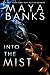 Into The Mist (Falcon Mercenary Group Book 1)