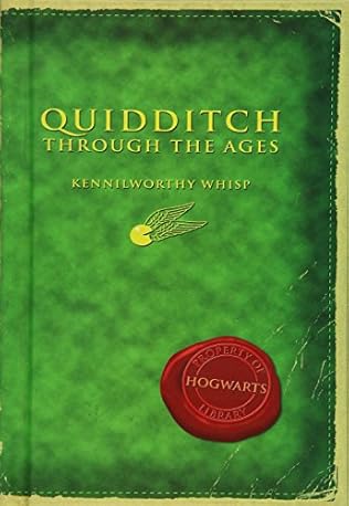 Quidditch Through the Ages (Hogwarts Library) by J K Rowling and ...