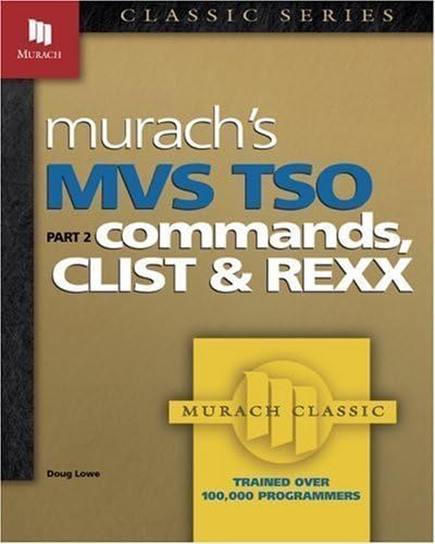MVS TSO: Commands, CLIST & REXX (Part 2) (Pt. 2) 2 Sub Edition by Lowe, Doug (1991)