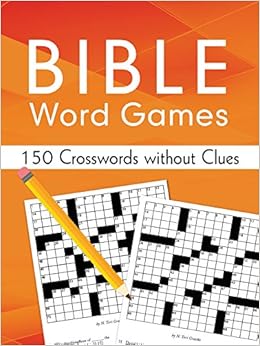 Bible Word Games 150 Crosswords Without Clues Stoker Sara 9781630588830 Amazon Com Books
