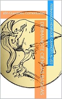 Livro Dermanote Ciências Básicas: 180 Questões Comentadas (Dermanote Advanced Livro 1)