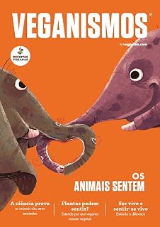 Livro Veganismos Ed. 11 - Os animais sentem (JULIO CESAR PRADO DA SILVA)