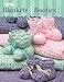 Blankets & Booties, Book 2 (Leisure Arts #4468) by Mary Ann Sipes