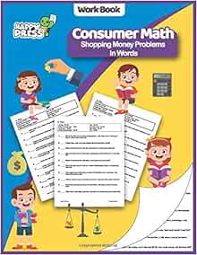 Consumer Math Shopping Money In Words Consumer Math Shopping Money Word Problem Workbook With Solutions Consumer Math Workbooks For Kids Press Happy Turtle 9781649280466 Amazon Com Books