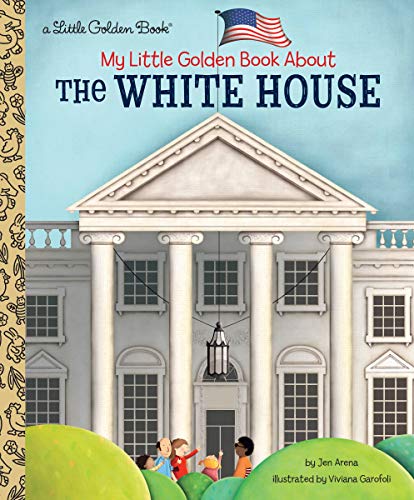 [D0wnl0ad] My Little Golden Book About The White House [W.O.R.D]