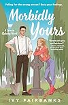 Romance - Morbidly Yours (Love in Galway Book 1) 51vvahp0h7l. sx100