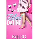 Blind Dating: A Light-Hearted Romantic Comedy