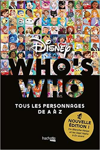 Livres Couvertures de Who's who Disney Nouvelle édition: De Blanche-Neige et les Sept nains à En avant - Tous les personnages de A à Z