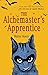 The Alchemaster's Apprentice: A Novel by Walter Moers, John Brown