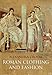 Roman Clothing and Fashion