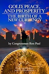 Gold, Peace, and Prosperity: The Birth of a New Currency (LvMI)