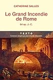 Le grand incendie de Rome : 64 ap. J.-C. by 