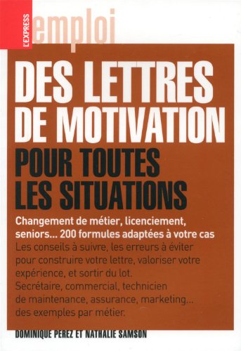 Des  lettres de motivation pour toutes les situations