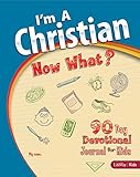 I’m a Christian, Now What?