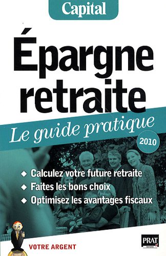 Épargne retraite, le guide pratique
