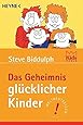 Das Geheimnis gl&uuml;cklicher Kinder