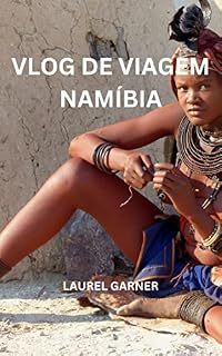 Livro VLOG DE VIAGEM NAMÍBIA